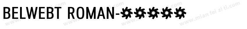 BELWEBT ROMAN字体转换